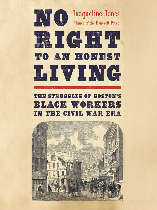 Title details for No Right to an Honest Living by Jacqueline Jones - Wait list